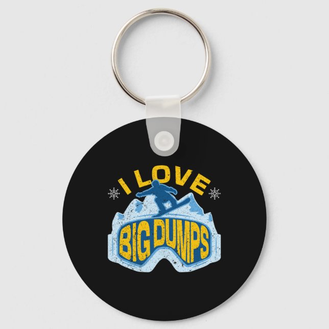 Snowboard Love Big Dumps Winter Sports Skier Snowb Keychain (Front)