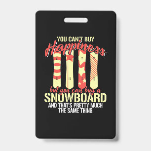 Snowboard Makes Me Happy Badge