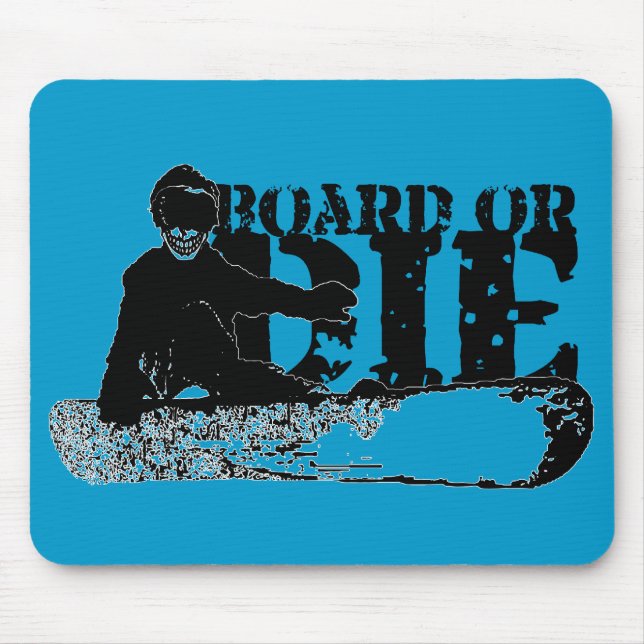 snowBOARD or die Mouse Pad (Front)