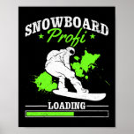 Snowboard Profi Loading I Freestyle Snowboard Snow Poster