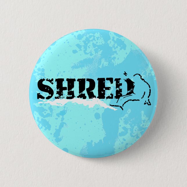 snowboard. shred. pinback button (Front)