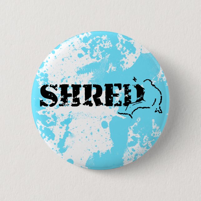 snowboard. shred. pinback button (Front)