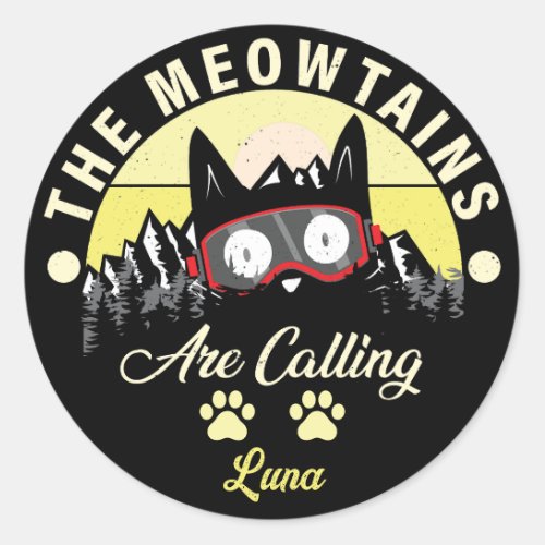 Snowboard Ski Cat The Meowtains Are Calling Classic Round Sticker