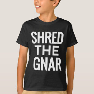 Snowboard T Shirt - Shred The Gnar