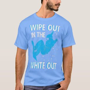 Snowboard Wipe out in the white out Ski Resort Sno T-Shirt