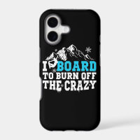 Snowboarder Board To Burn Off The Crazy