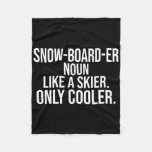 Snowboarder Definition Dictionary Funny Snowboardi Fleece Blanket