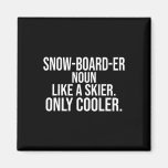 Snowboarder Definition Dictionary Funny Snowboardi Magnet