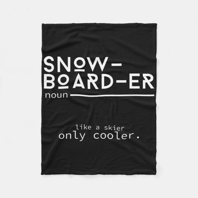 Snowboarder Definition Funny Snowboarding Winter S Fleece Blanket (Front)