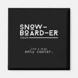 Snowboarder Definition Funny Snowboarding Winter S Magnet