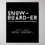 Snowboarder Definition Funny Snowboarding Winter S Poster