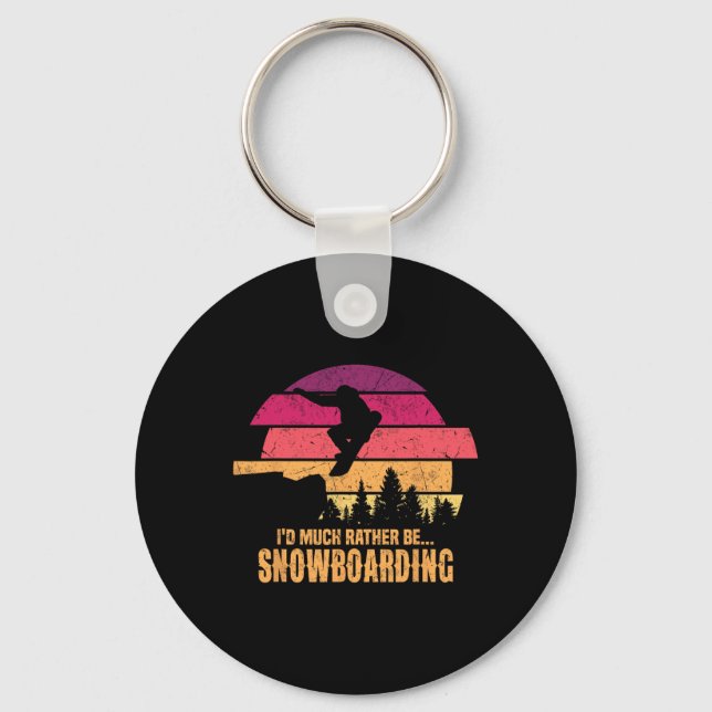 Snowboarder I'd Much Rather Be Snowboarding  Keychain (Front)