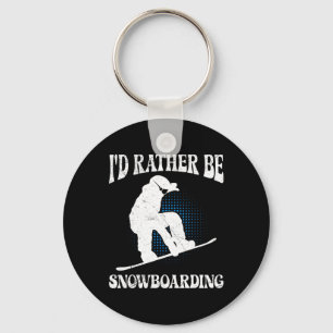 Snowboarder I'd Rather Be Snowboarding Funny Kids Keychain