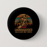 Snowboarder Like A Skier Only Cooler Ski Snowboard Button