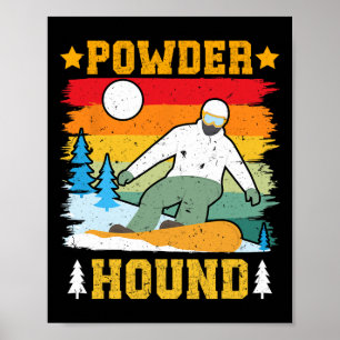 Snowboarder Powder Hound Funny Snowboarding Kids Poster