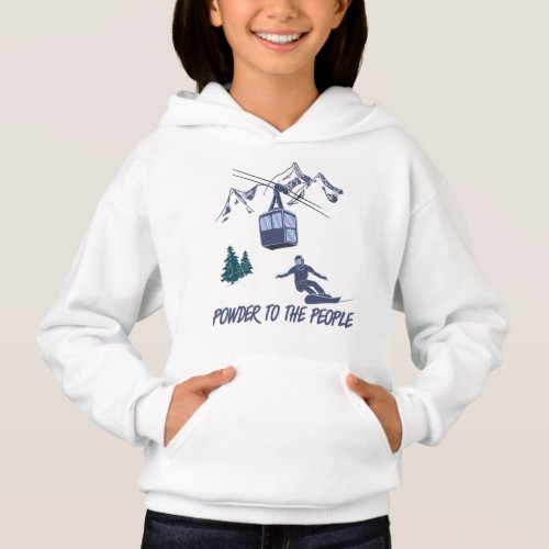 Snowboarder Power to The People Ski Resort Hoodie