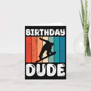 Snowboarding Birthday Dude Funny Snowboarder Boy  Card