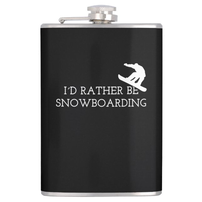 Snowboarding - I'd Rather Be Snowboarding Flask (Front)
