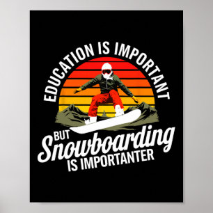 Snowboarding Lover Humor Design Funny Snowboarder Poster