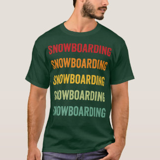 Snowboarding Lover, Snowboarding Hobbyist, Rainbow T-Shirt