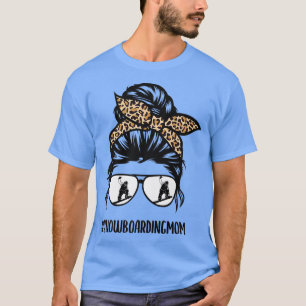 Snowboarding mom life leopard, Snowboarding life S T-Shirt
