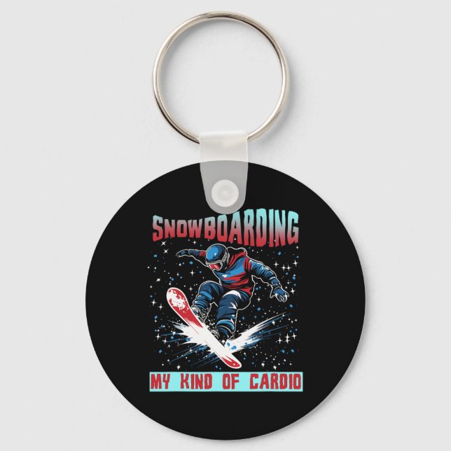 Snowboarding My Kind Of Cardio  Keychain (Front)