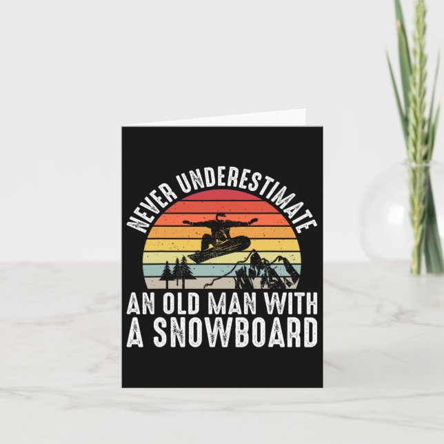 Snowboarding Never Underestimate An Old Man With A Card (Front)