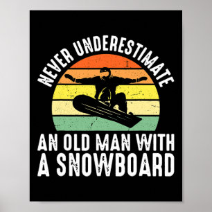 Snowboarding Old Man Retired Snowboarder Hob Poster