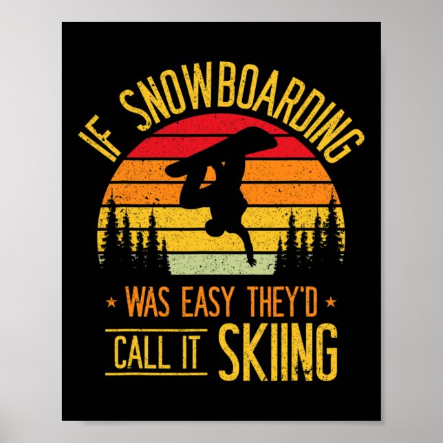Snowboarding Retro Skiing On Snow Snowboarder  Poster (Front)