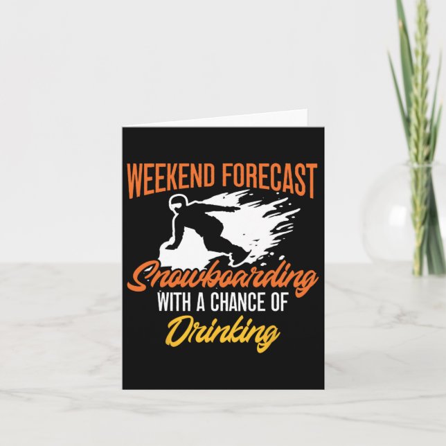Snowboarding Snowboard Beer Weekend Forecast Snowb Card (Front)