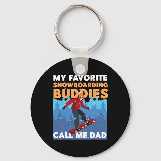 Snowboarding Snowboard Dad Father My Favorite Snow Keychain (Front)