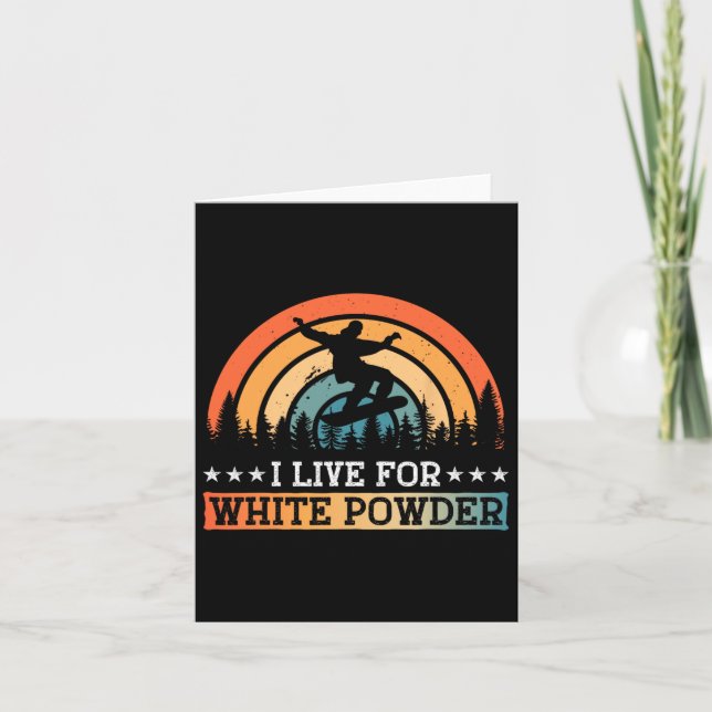 Snowboarding Snowboard I Live For White Powder  Card (Front)