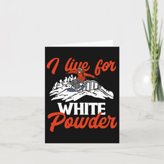 Snowboarding Snowboard Outfit I Live For White Pow Card (Front)