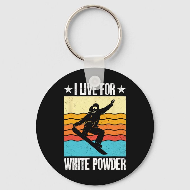 Snowboarding Snowboard Outfit I Live For White Pow Keychain (Front)