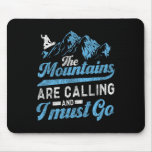 Snowboarding Snowboard The Mountains Are Calling A Mouse Pad