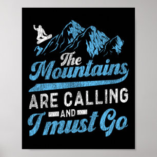 Snowboarding Snowboard The Mountains Are Calling A Poster