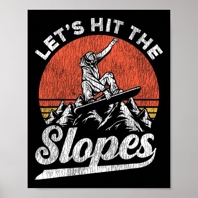 Snowboarding Snowboard Vintage Retro Let's Hit The Poster (Front)