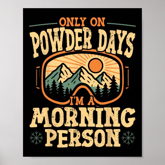 Snowboarding Snowboard Vintage Retro Only On Powde Poster (Front)