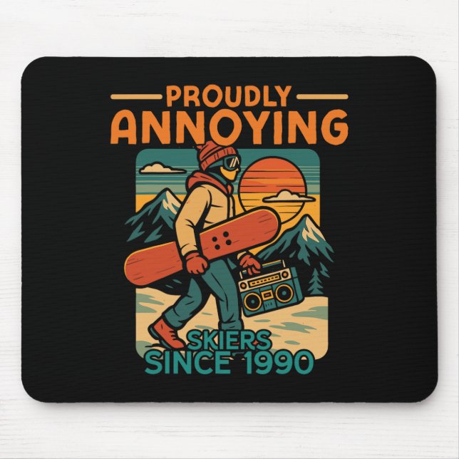 Snowboarding Snowboard Vintage Retro Proudly Annoy Mouse Pad (Front)