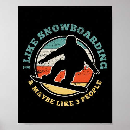 Snowboarding Snowboarder Funny Vintage Gift  Poster