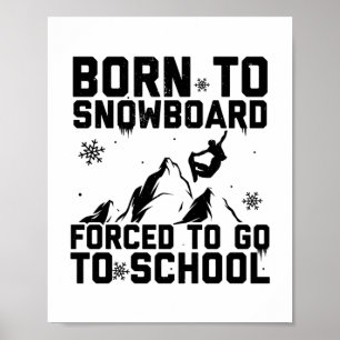 Snowboarding Snowboarder Snowboard Ski Gifts Poster