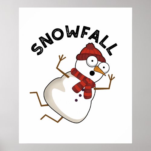 Snowfall Funny Snow Puns Poster