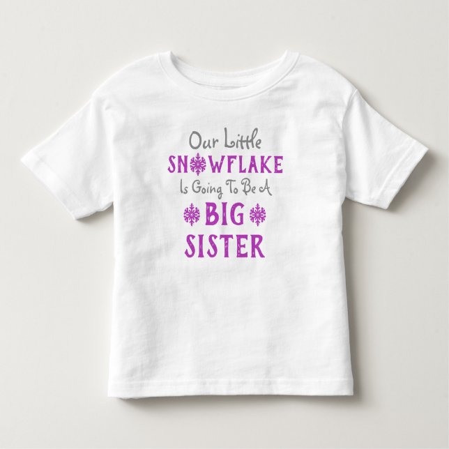 Snowflake Big Sister Toddler T-shirt (Front)