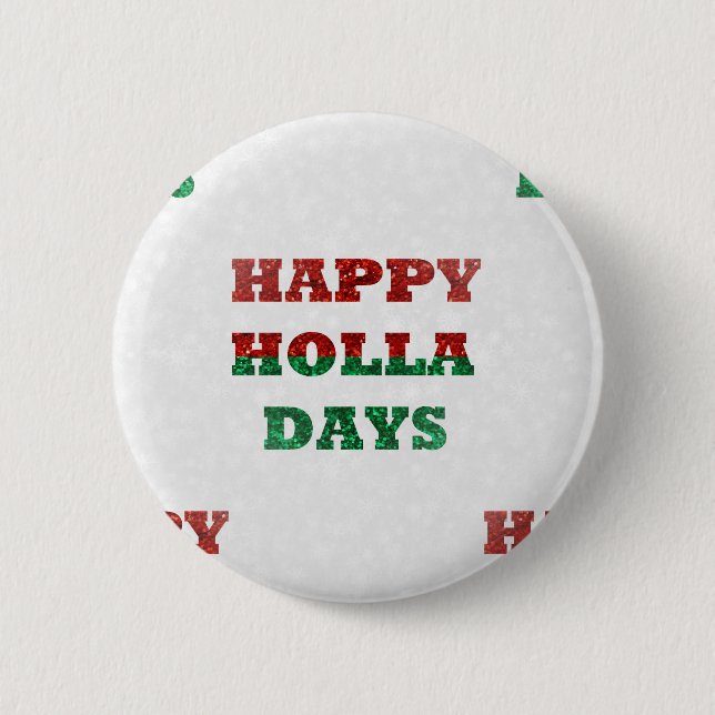 snowflake happy holla days button (Front)