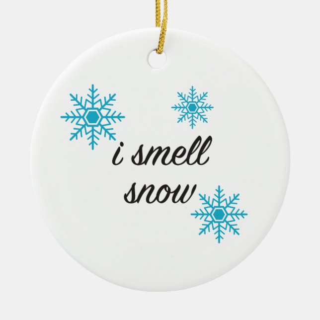 Snowflake I Smell Snow Ornament (Front)