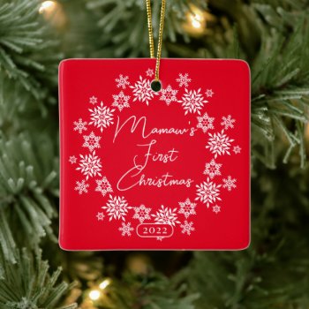 Snowflake Mamaw's First Christmas Ceramic Ornament by celebrateitornaments at Zazzle