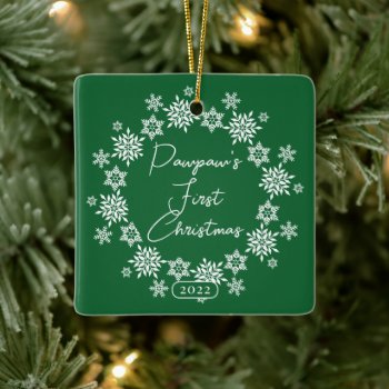 Snowflake Pawpaw's First Christmas Ceramic Ornament by celebrateitornaments at Zazzle