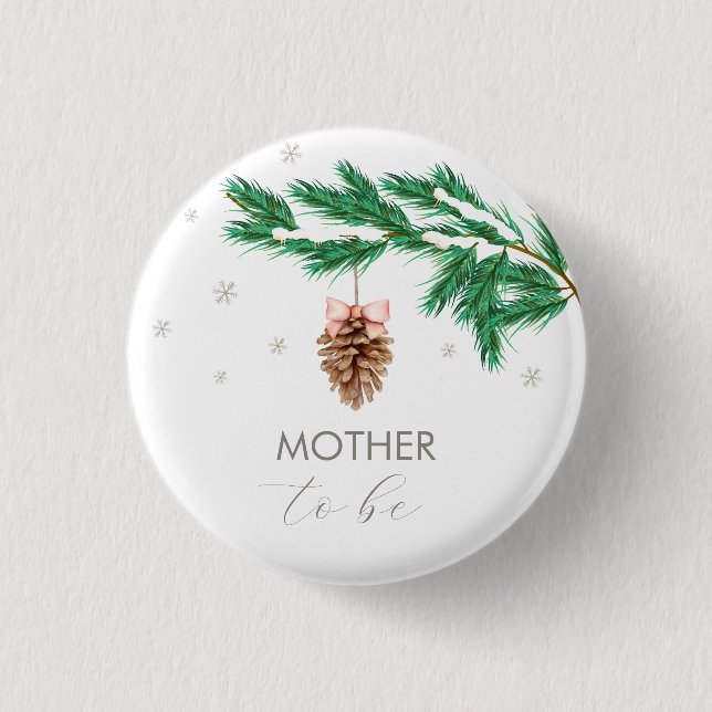 Snowflake Pine cone Mother To Be Baby Shower Button (Front)