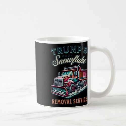 Snowflake Removal Service Trump 2024 Funny Trump  Coffee Mug