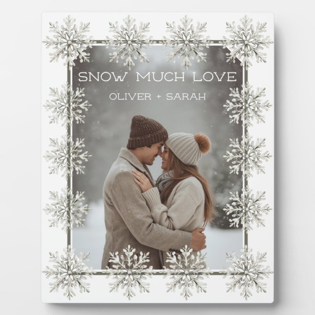 Snowflake Snow Much Love gift for him/her photo Plaque (Front)